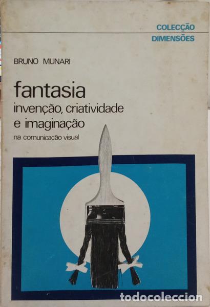 Libros: MUNARI. (Bruno) - FANTASIA: INVEN&Ccedil;&Atilde;O, CRIATIVIDADE E IMAGINA&Ccedil;&Atilde;O.