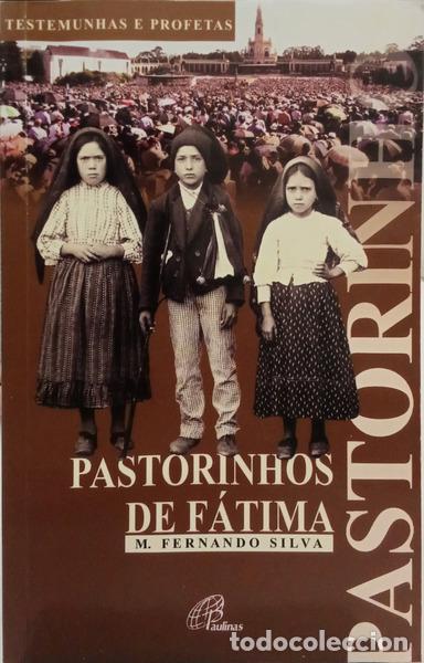 Libros: SOUSA E SILVA. (Manuel Fernando) - PASTORINHOS DE F&Aacute;TIMA.