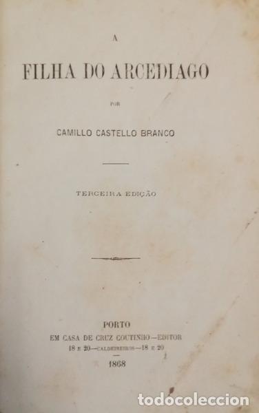 Libros: CASTELO BRANCO. (Camilo) - A FILHA DO ARCEDIAGO. [2.&ordf; EDI&Ccedil;&Atilde;O]