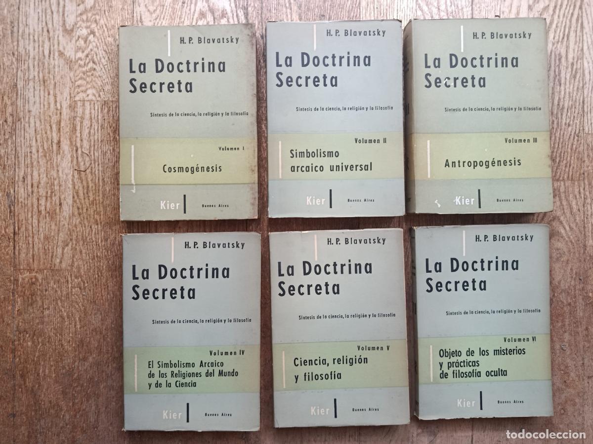 Libros: LA DOCTRINA SECRETA I, II, III, IV, V, VI COMPLETA - H. P. BALAVATSKY