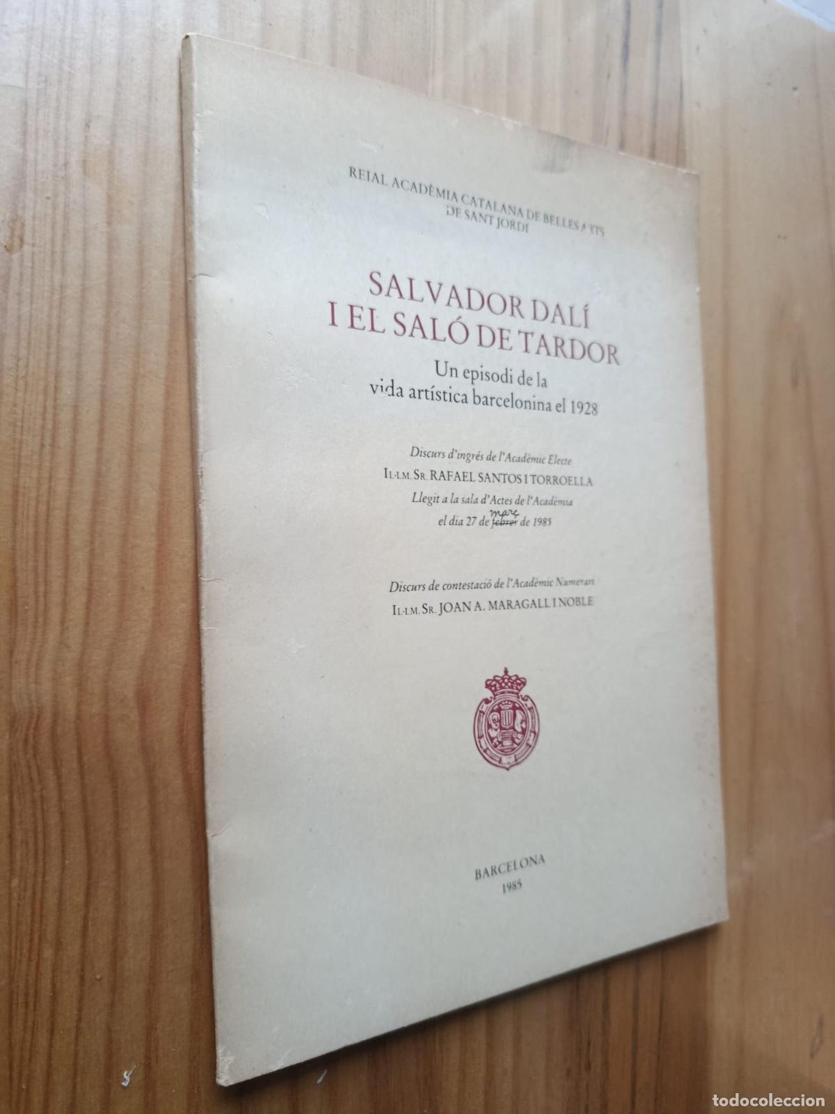 Libros: SALVADOR DAL&Iacute; I EL SAL&Oacute; DE TARDOR, UN EPISODI DE LA VIDA ART&Iacute;STICA BARCELONINA EL 1928 - Rafael Sant