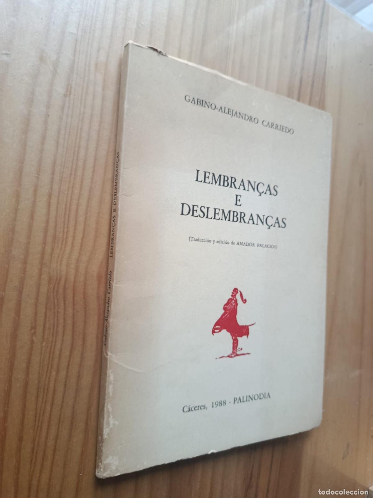 Libros: Lembran&ccedil;as e deslembran&ccedil;as - Gabino-Alejandro Carriedo