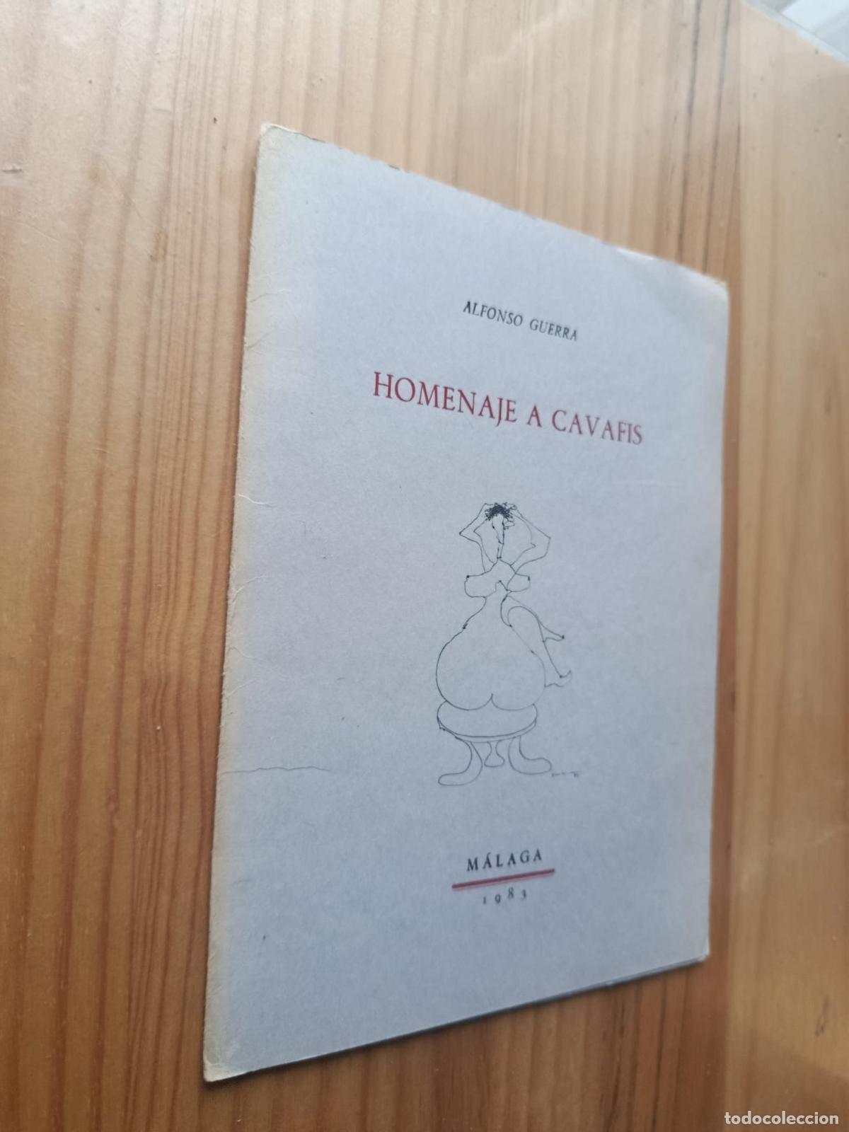 Libros: HOMENAJE A CAVAFIS (M&Aacute;LAGA 1983) - ALFONSO GUERRA