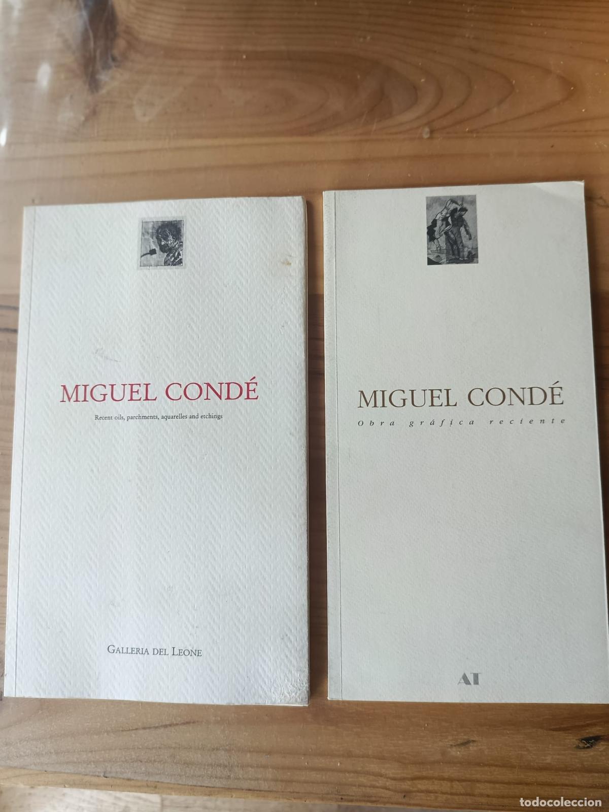 Libros: OBRA GR&Aacute;FICA RECIENTE. / RECENT OILS, PARCHMENTS, AQUARELLES AND ETCHINGS - MIGUEL COND&Eacute;