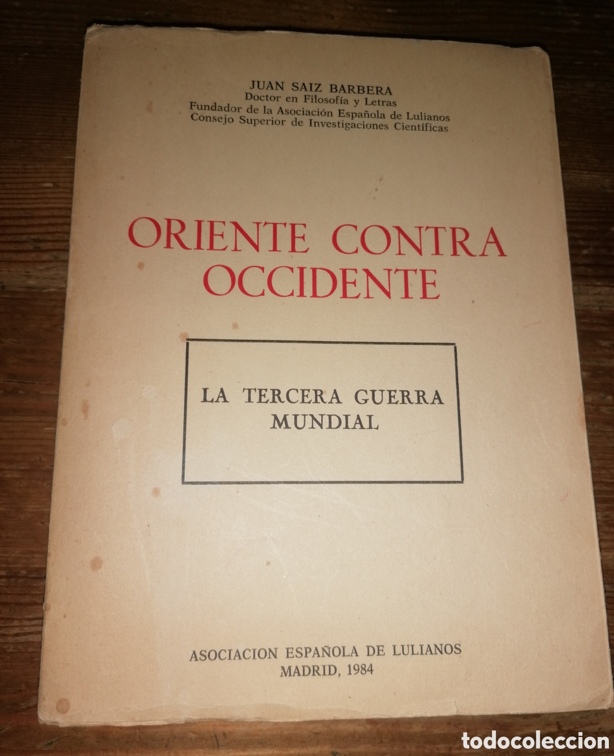 Libros: ORIENTE CONTRA OCCIDENTE. LA TERCERA GUERRA MUNDIAL - JUAN SAIZ BARBERA