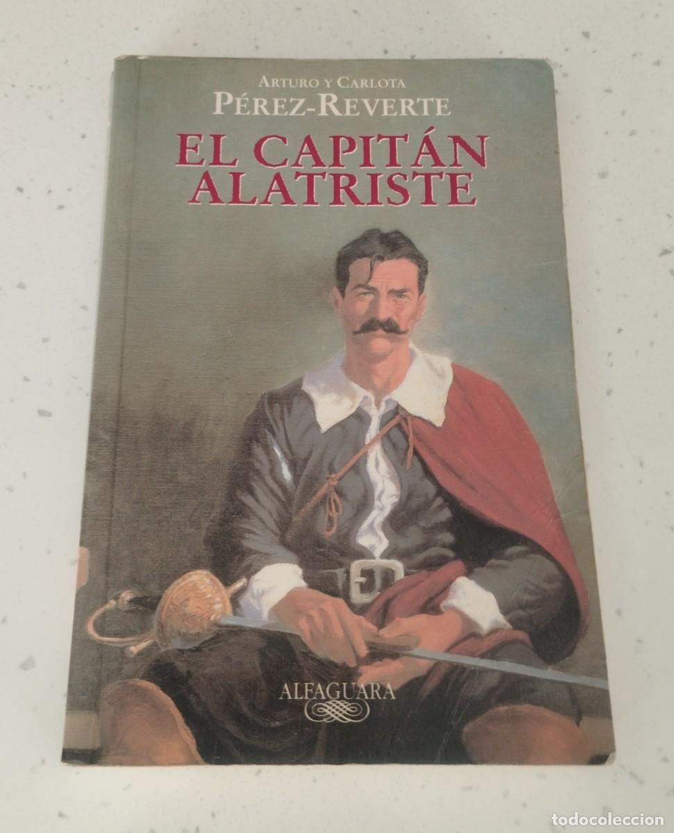 Libros: EL CAPIT&Aacute;N ALATRISTE, ARTURO P&Eacute;REZ-REVERTE, ALFAGUARA
