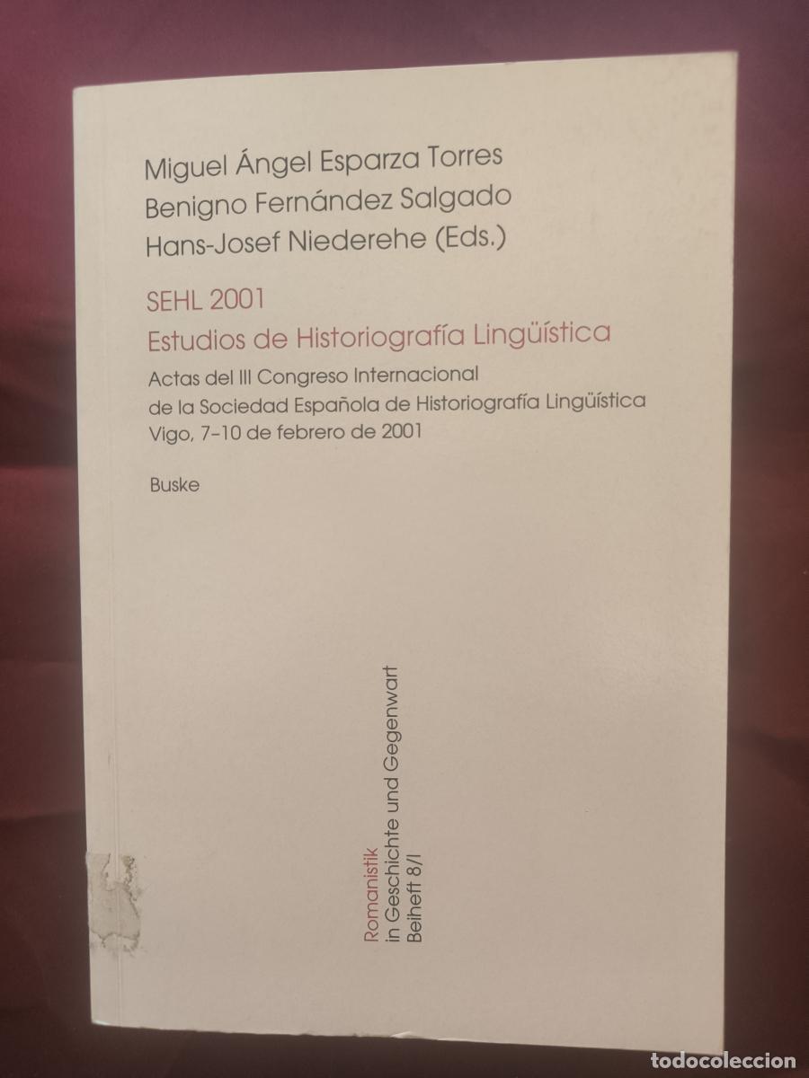 Libros: SEHL 2001. Estudios de Historiograf&iacute;a Ling&uuml;&iacute;stica. Actas del III Congreso Internacional de la Socied