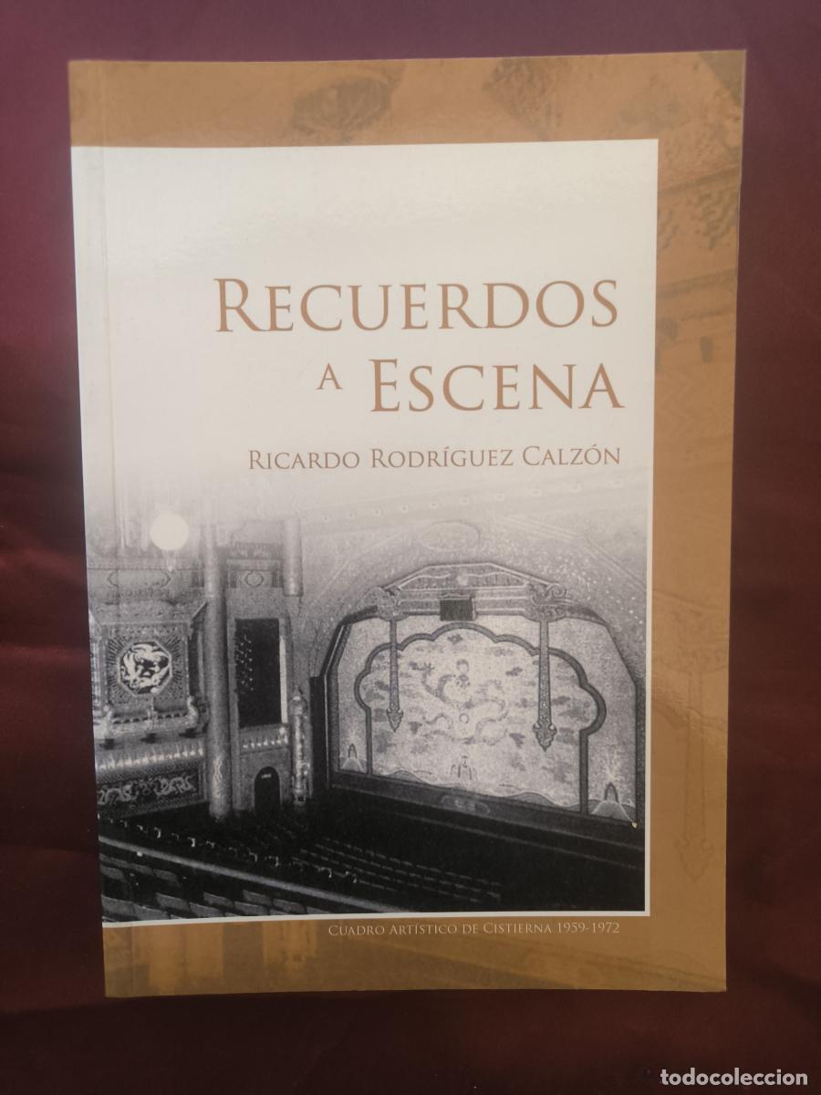 Libros: Recuerdos a escena - Ricardo Rodr&iacute;guez Calz&oacute;n