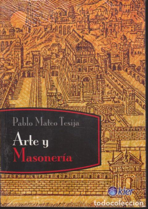 Libri di seconda mano: ARTE Y MASONER&Iacute;A - PABLO MATEO TESIJA