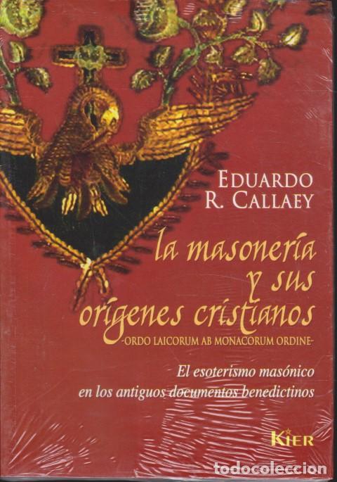 Libri di seconda mano: LA MASONER&Iacute;A Y SUS OR&Iacute;GENES CRISTIANOS. EL ESOTERISMO MAS&Oacute;NICO EN LOS ANTIGUOS DOCUMENTOS BENEDICTIN