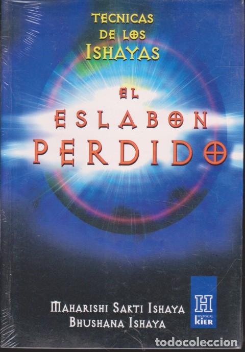 Libri di seconda mano: EL ESLAB&Oacute;N PERDIDO. T&Eacute;CNICAS DE LOS ISHAYAS - MAHARISHI SAKTI ISHAYA - BHUSHANA ISHAYA