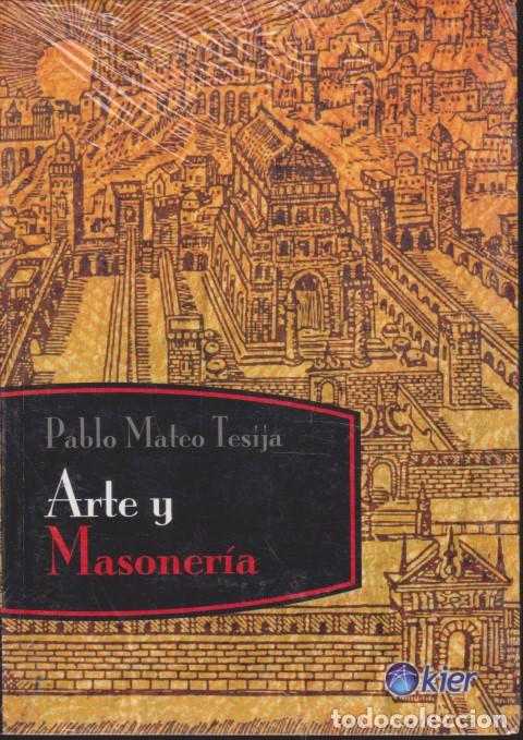 Libri di seconda mano: ARTE Y MASONER&Iacute;A - PABLO MATEO TESIJA