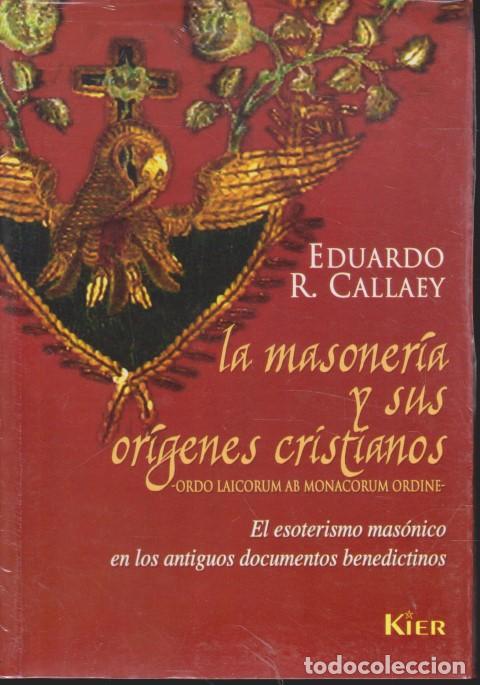 Libri di seconda mano: LA MASONER&Iacute;A Y SUS OR&Iacute;GENES CRISTIANOS. EL ESOTERISMO MAS&Oacute;NICO EN LOS ANTIGUOS DOCUMENTOS BENEDICTIN
