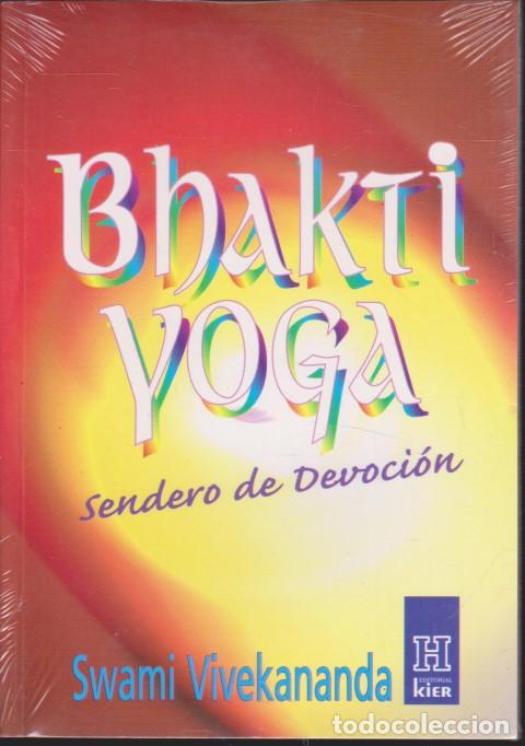 Libri di seconda mano: BHAKTI YOGA. SENDERO DE DEVOCI&Oacute;N - SWAMI VIVEKANANDA