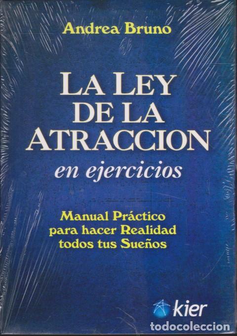 Libri di seconda mano: LA LEY DE ATRACCI&Oacute;N EN EJERCICIOS. MANUAL PR&Aacute;CTICO PARA HACER REALIDAD TODOS TUS SUE&Ntilde;OS - ANDREA BRU