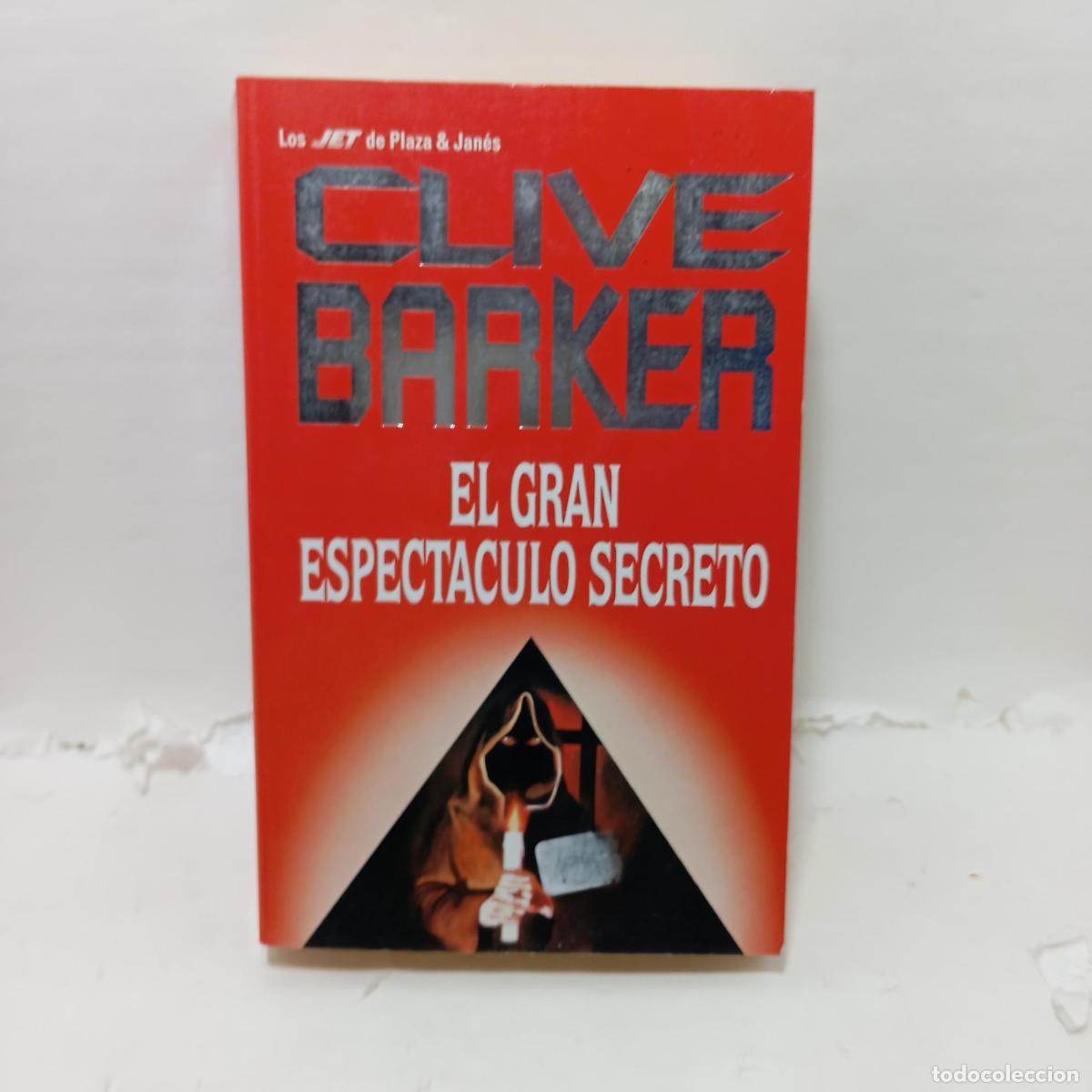 B&uuml;cher: EL GRAN ESPECT&Aacute;CULO SECRETO - Clive Barker