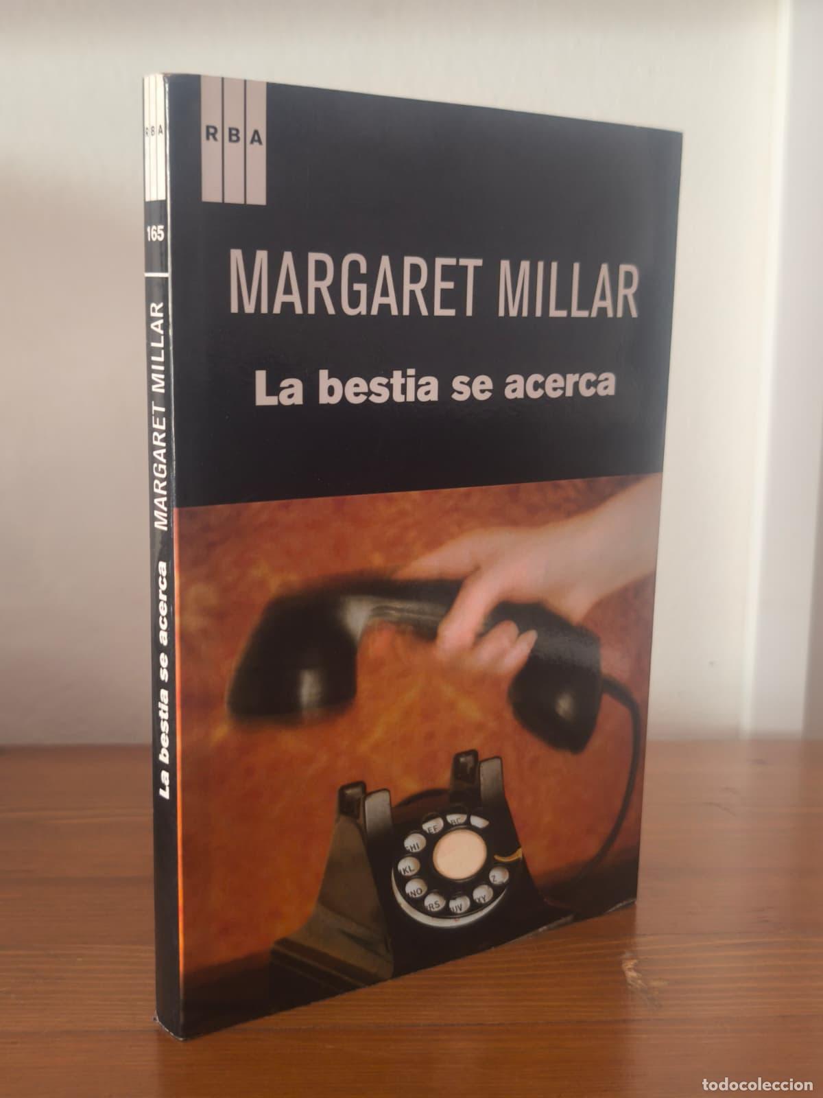 Libros: LA BESTIA SE ACERCA - Margaret Millar - RBA - 2011 (IB10359EST4)