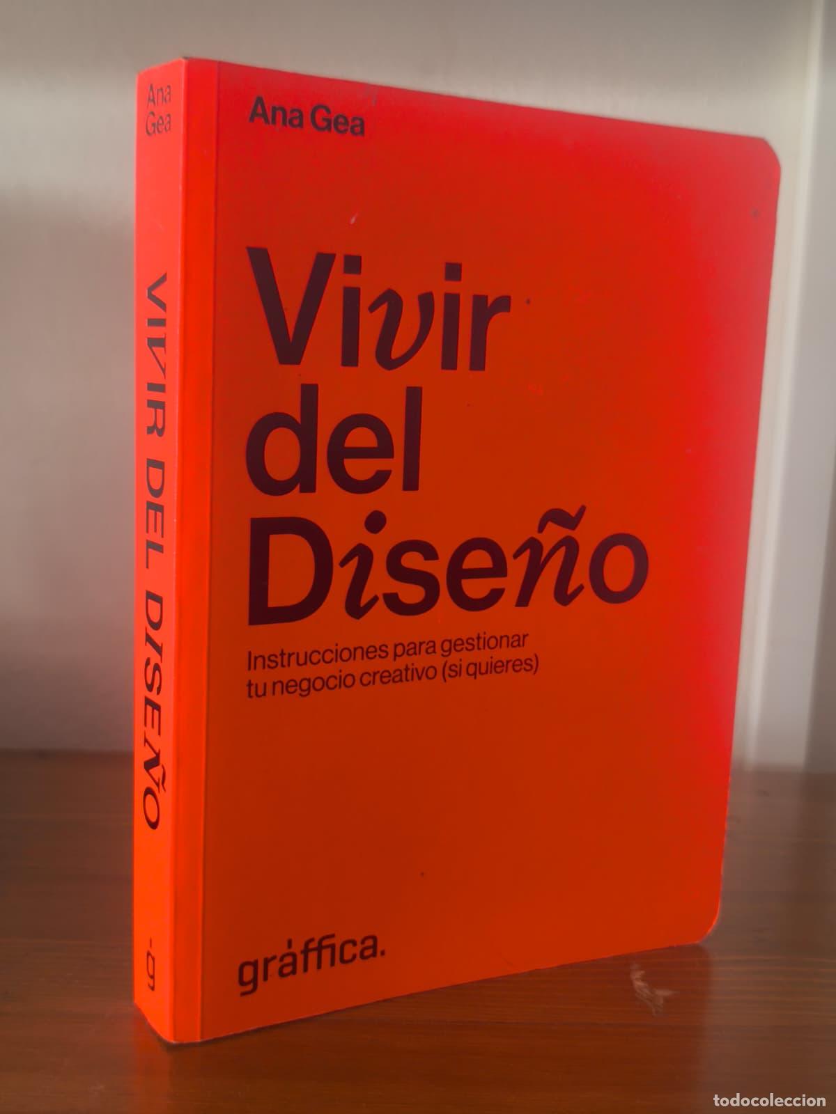 Libros: VIVIR DEL DISE&Ntilde;O - Instrucciones para gestionar tu negocio creativo (IB10360EST1)