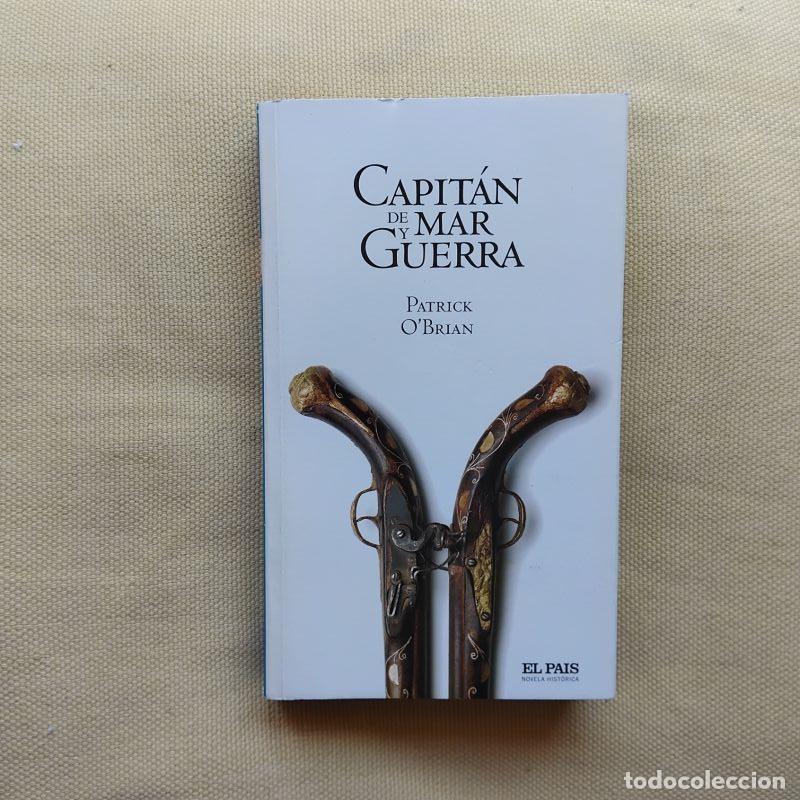 B&uuml;cher: Capit&aacute;n de mar y guerra (Master and Commander, Serie Aubrey-Maturin 1) - Patrick O'Brian