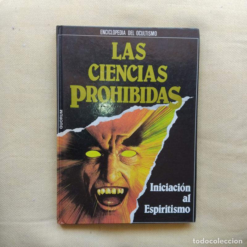 B&uuml;cher: Las ciencias prohibidas 1. Iniciaci&oacute;n al espiritismo