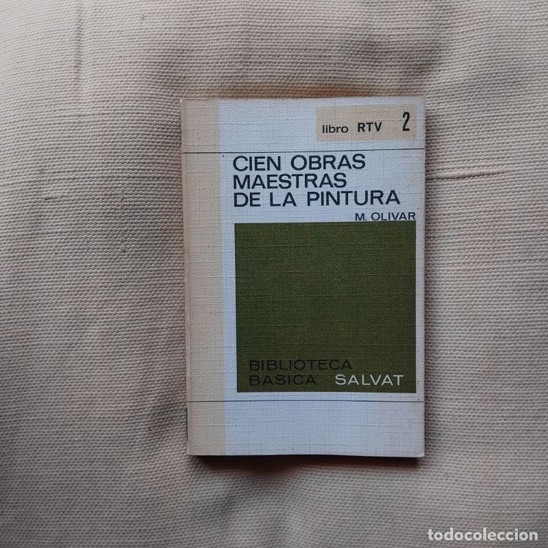 Libros: Cien obras maestras de la pintura - Marcial Olivar