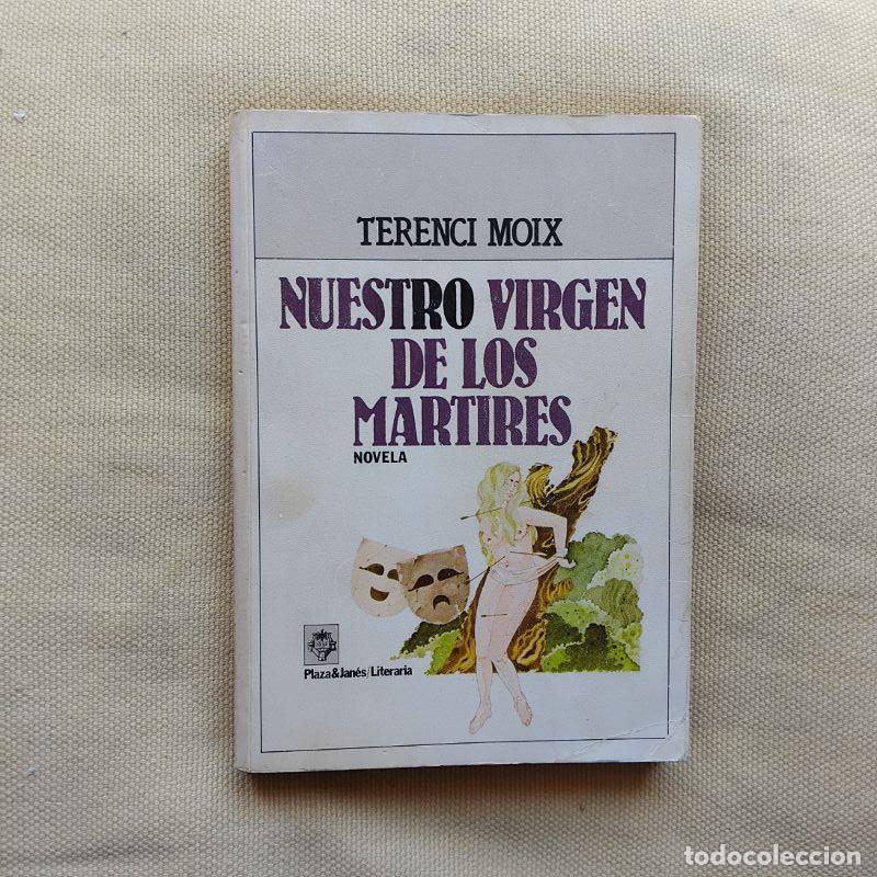 Libros: Nuestro virgen de los m&aacute;rtires - Terenci Moix