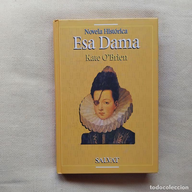 books: Esa dama. La historia de la princesa de &Eacute;boli - Kate O'Brien