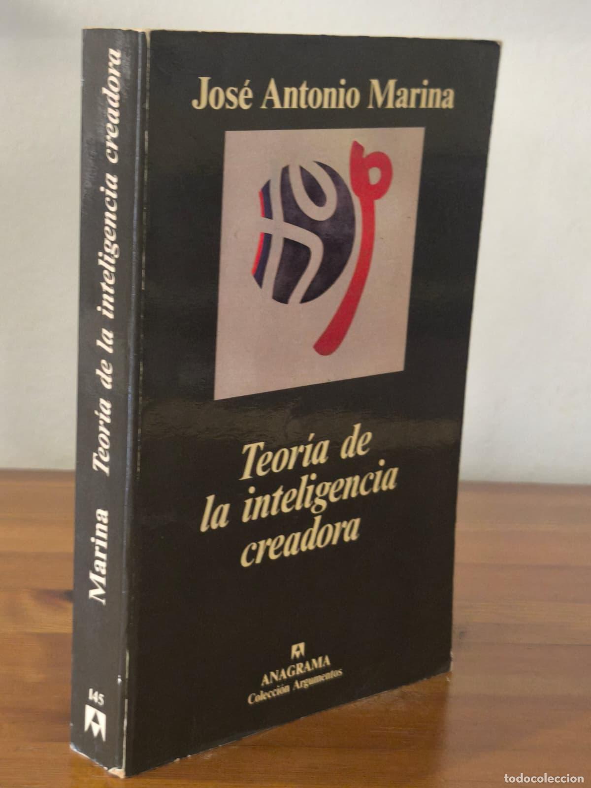 Libros: TEOR&Iacute;A DE LA INTELIGENCIA CREADORA - Jose Antonio Marina - Anagrama - 1995 (IB10351P)