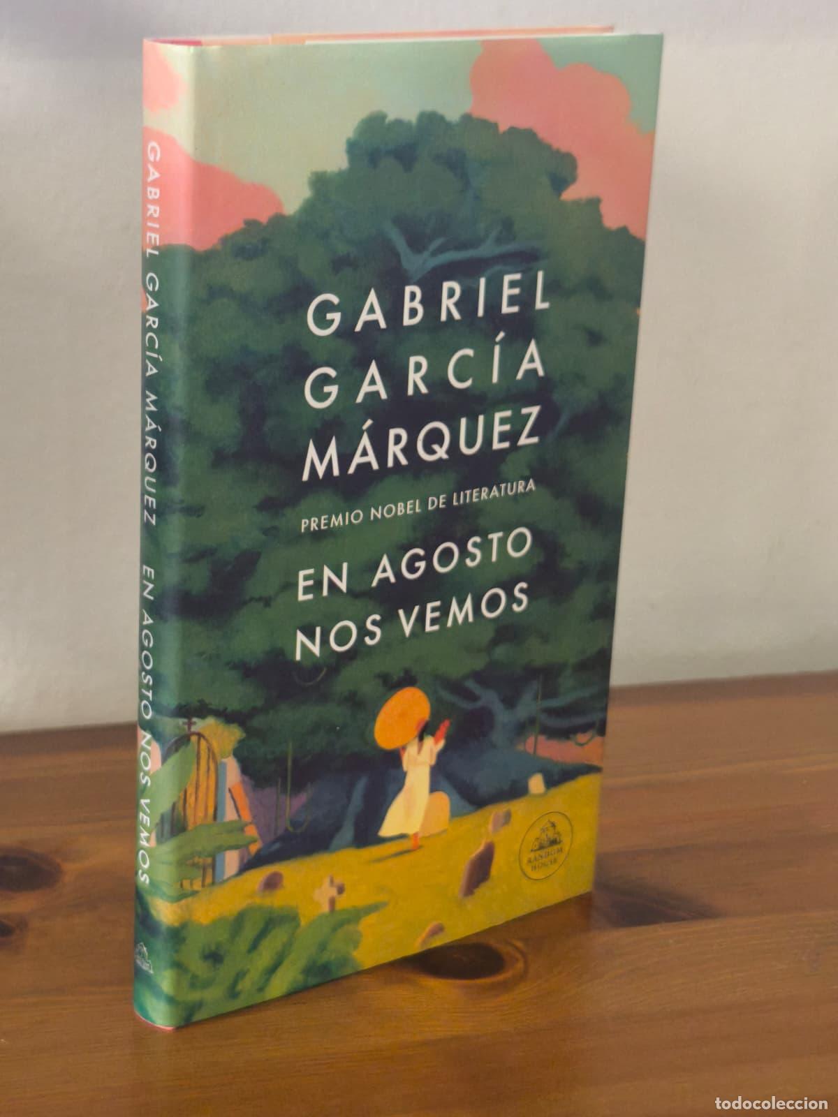 Libros: EN AGOSTO NOS VEMOS - Gabriel Garc&iacute;a Marquez - Random House - 2024 (IB10356G)