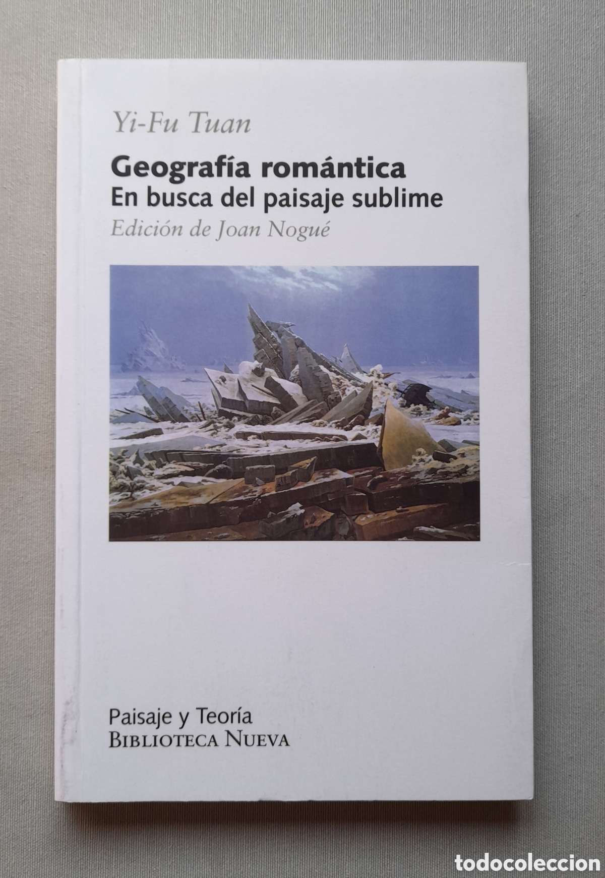 Libros: Geograf&iacute;a rom&aacute;ntica. Yi-Fu Tuan