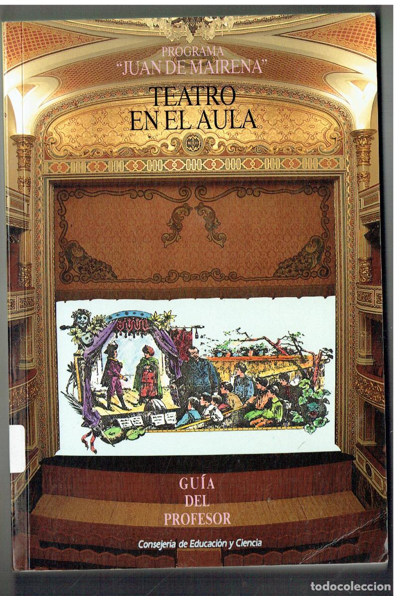 Libros: TEATRO EN EL AULA, PROGRAMA &uml;JUAN DE MAIRENA&uml;. GU&Iacute;A DEL PROFESOR. JUNTA DE ANDALUC&Iacute;A. 1992.(ST/B105)