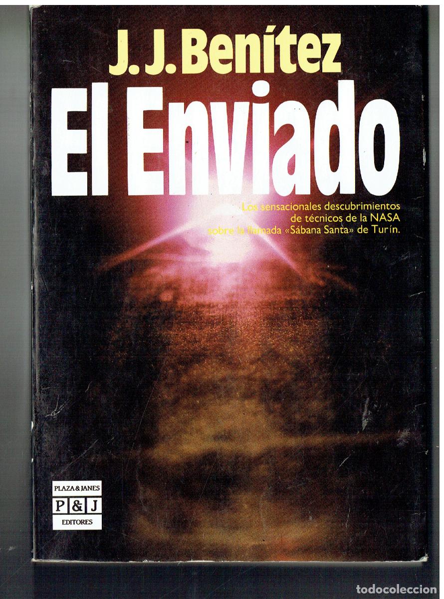 Libros: J. J. BENITEZ. EL ENVIADO. P & J. 1987. (ST/B105)
