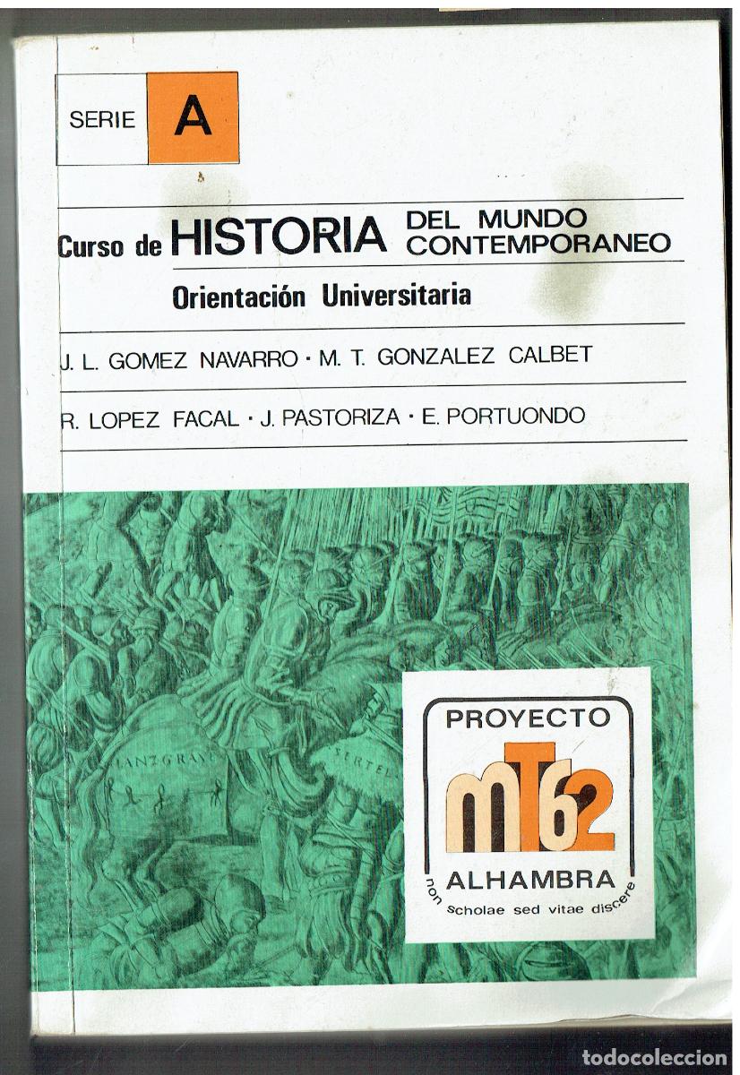 Libros: CURSO DE HISTORIA DEL MUNDO CONTEMPOR&Aacute;NEO. ORIENTACI&Oacute;N UNIVERSITARIA. ALHAMBRA, 1985.(ST/B105)