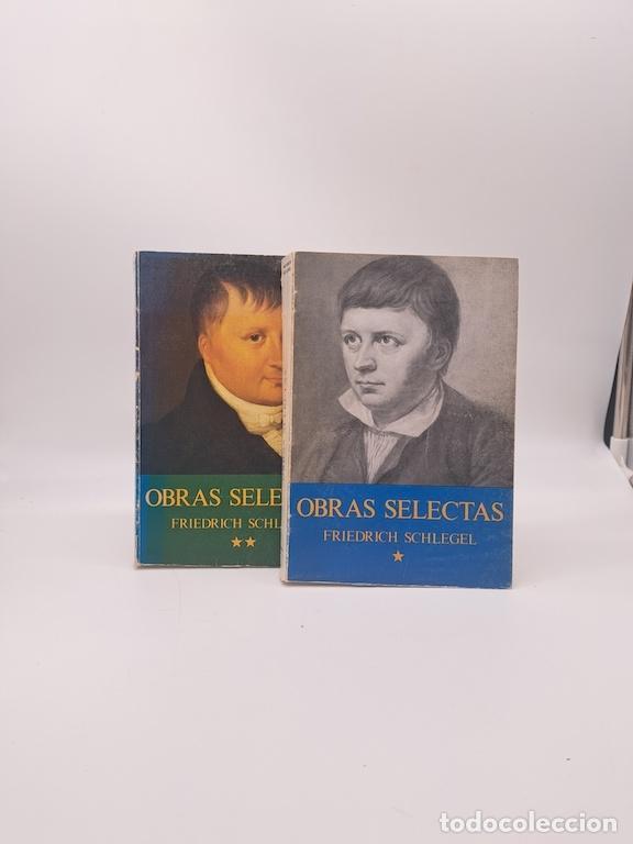 Libros: SCHLEGEL, Friedrich. - Obras selectas. Friedrich Schlegel (2 tomos).