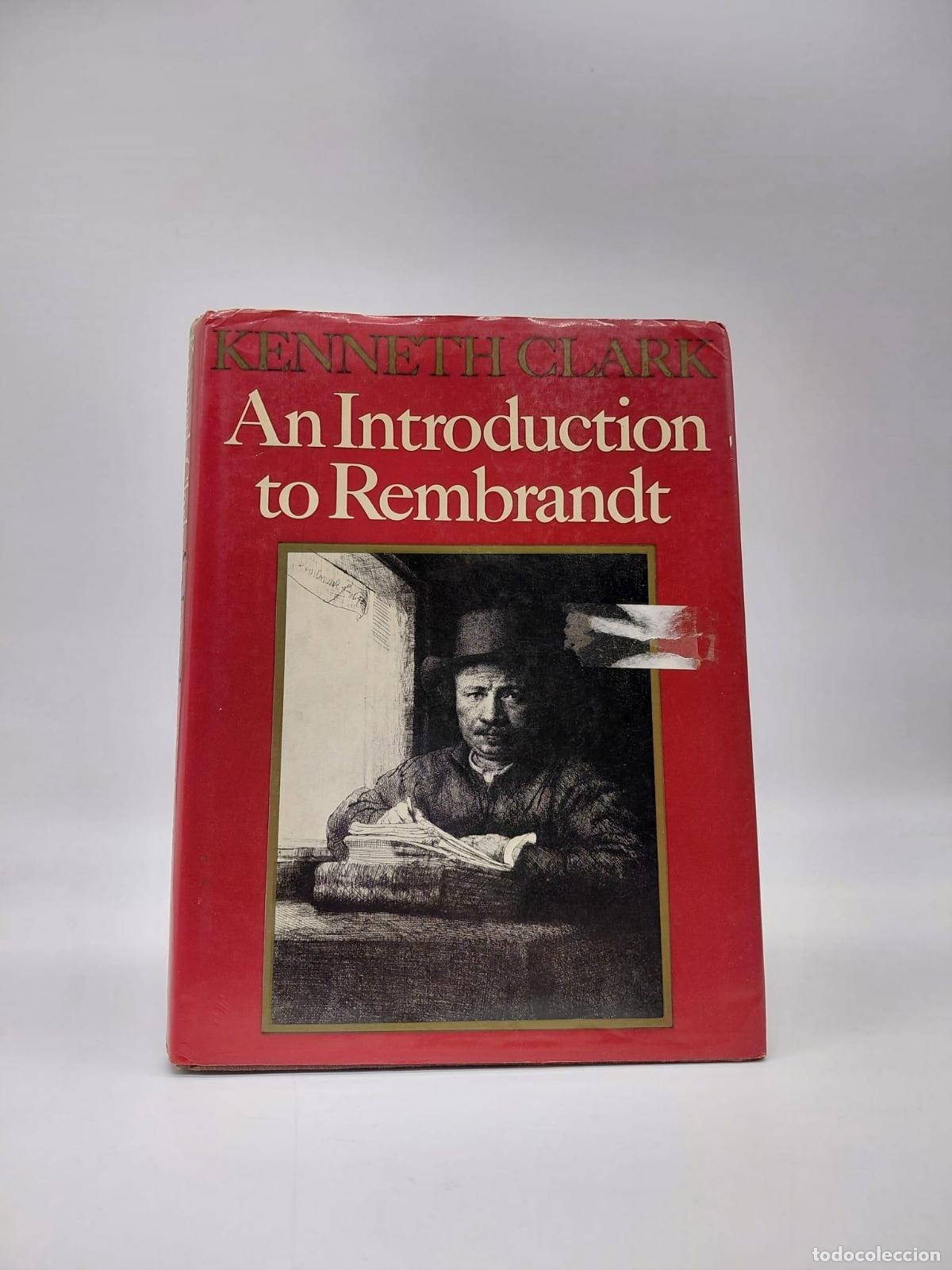 Libros: CLARK, Kenneth - An Introduction to Rembrandt.