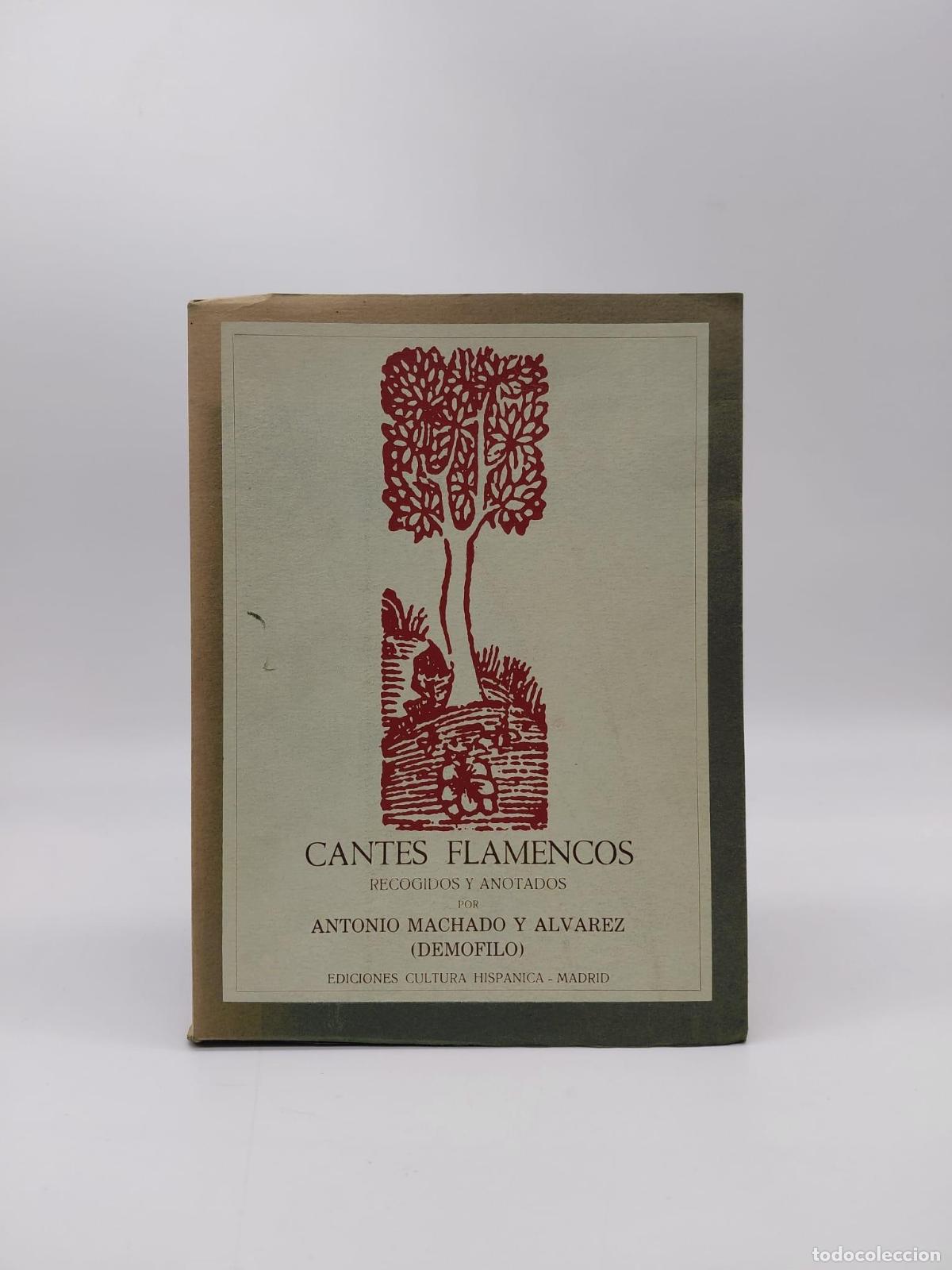 Libros: MACHADO Y &Aacute;LVAREZ, Antonio. - Cantes flamencos recogidos y anotados por Antonio Machado y &Aacute;lvarez (D