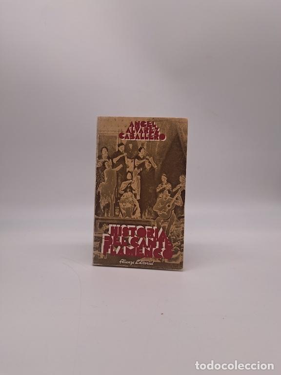 Libros: &Aacute;LVAREZ CABALLERO, &Aacute;ngel. - Historia del cante flamenco.