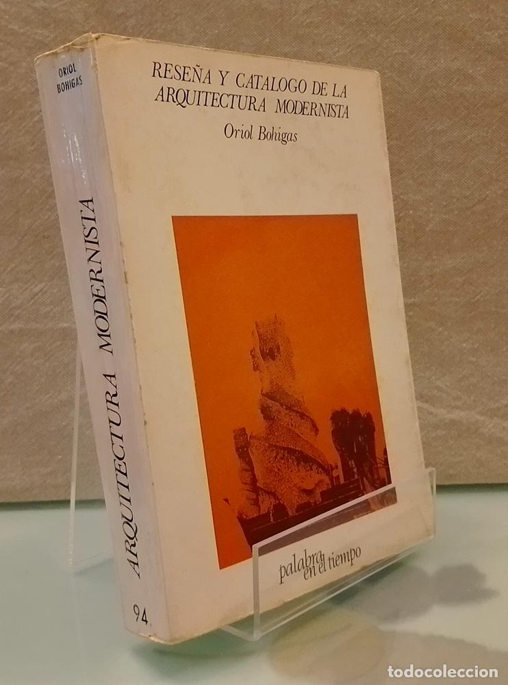 Libros: Rese&ntilde;a y cat&aacute;logo de la arquitectura modernista - Oriol Bohigas