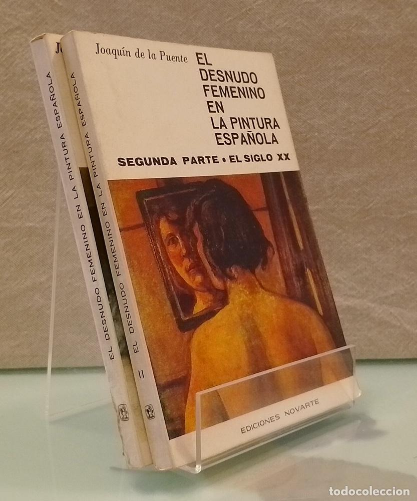 Libros: El desnudo femenino en la pintura espa&ntilde;ola (obra completa, los dos tomos) - Joaqu&iacute;n de la Puente