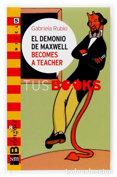 Libri di seconda mano: El demonio de Maxwell becomes a teacher- 9788467517736