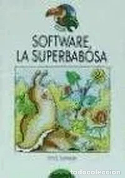 Libros: Software, la superbabosa- 9788423625611