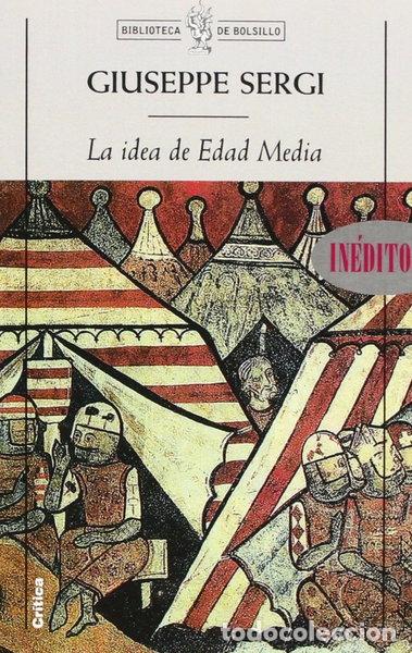 B&uuml;cher: La idea de Edad Media- 9788484321583