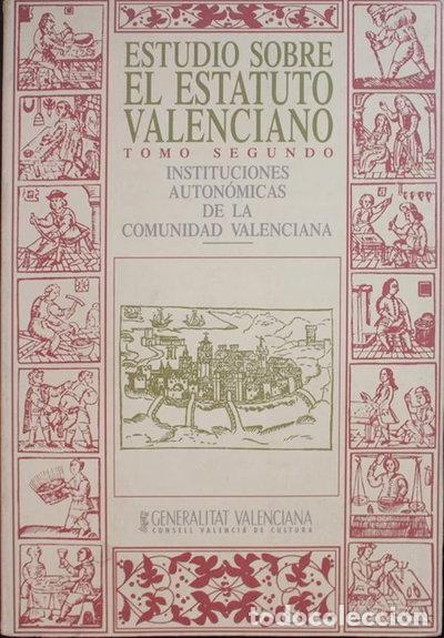 B&uuml;cher: Estudio sobre el Estatuto Valenciano- 9788448211943
