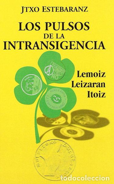 B&uuml;cher: Los pulsos de la intransigencia- 9788492559053