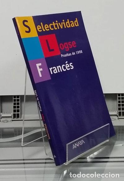 B&uuml;cher: Selectividad LOGSE, Franc&eacute;s. Pruebas 1998- 9788420788937
