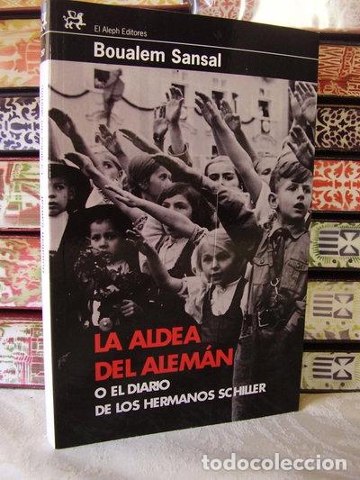 Libri di seconda mano: La aldea del alem&aacute;n o el diario de los hermanos Schiller- 9788476698495