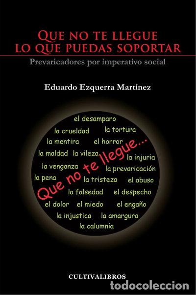 Libros: Que no te llegue lo que puedas soportar- 9788499237114