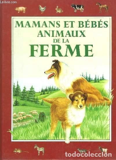 Libri di seconda mano: Mamans et b&eacute;b&eacute;s animaux de la ferme- 9782743401191