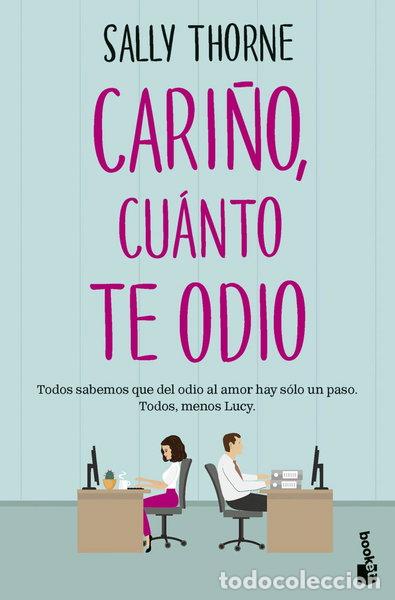 Libros: Cari&ntilde;o, cu&aacute;nto te odio- 9788467072761