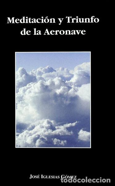 Libros: Meditaci&oacute;n y triunfo de la aeronave- 9788495685308